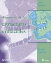 Anatomia De Las Estructuras Orofaciales (Hardcover)
