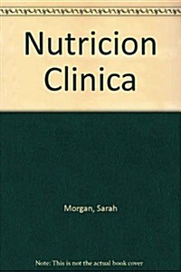 Nutricion Clinica (Paperback)