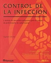 Control De La Infeccion Y Manejo De Materiales Peligrosos Para El Equipo De Profesionales De Salud Dental (Paperback)