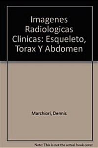 Imagenes Radiologicas Clinicas (Hardcover)