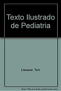 Texto Ilustrado De Pediatria (Paperback)