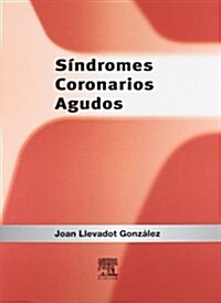 Sindromes Coronarios Agudos (Hardcover)
