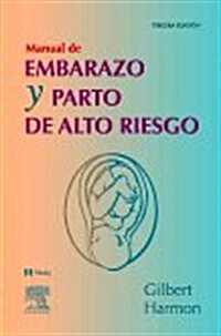 Manual De Embarazo Y Parto De Alto Riesgo (Paperback, 3rd)
