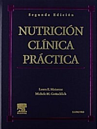 Nutricion Clinica Practica (Hardcover)