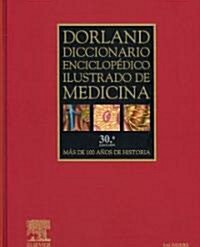 Dorland Diccionario Enciclopedico Illustrado De Medicina (Hardcover, 30th)