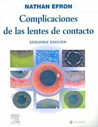 Complicaciones De Las Lentes De Contacto (Paperback, 2nd)