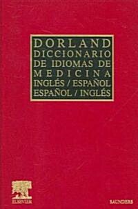 Dorland Diccionario De Idiomas De Medicina (Paperback, Bilingual)