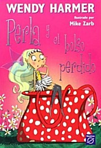 Perla y el bolso perdido / Pearlie and the Lost Handbag (Paperback, Translation)