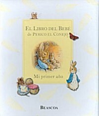 El libro Del Bebe De Perico El Conejo / Peter RabbitS Baby Book (Hardcover, CSM)