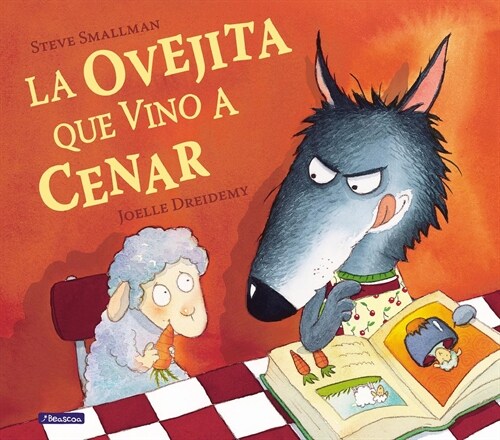 La Ovejita Que Vino A Cenar = The Lamb Who Came for Dinner (Hardcover)