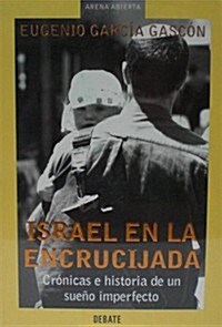 Israel en la encrucijada / Israel at the Crossroads (Paperback)