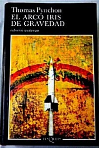 El Arco Iris De Gravedad / Gravitys Rainbow (Hardcover)