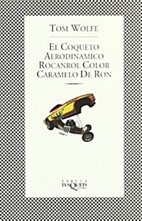 El Coqueto, Aerodinamico Rocanrol Color Caramelo De Ron (Paperback)