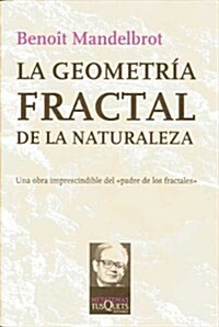 La Geometria Fractal De La Naturaleza (Paperback)