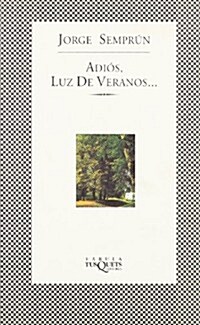 Adios, Luz De Veranos (Paperback)