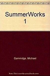 Summerworks 1 (Paperback)