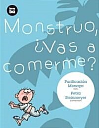 Monstruo, 풴as a Comerme? (Paperback)