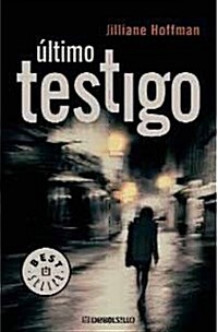 El ultimo testigo / The last Witness (Paperback)