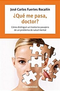 Que me pasa doctor? / Whats Wrong with me Doctor? (Paperback)