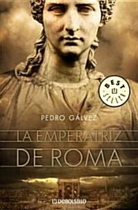 La emperatriz de Roma/ The Empress of Rome (Paperback, POC)