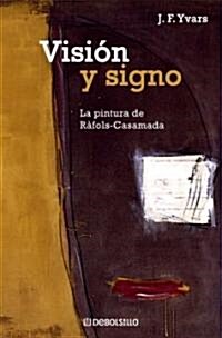 Vision y signo / Vision and Sign (Paperback)