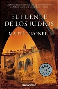 El puente de los judios/ The Bridge Of Jews (Paperback, Translation)