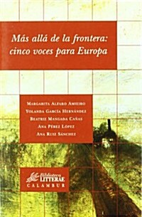 Mas alla de la frontera/ Beyond the Border (Paperback)