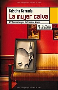 La mujer calva/ The Bald Woman (Paperback)