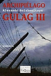 Archipielago Gulag/ Gulag Archipelago (Paperback, Translation)