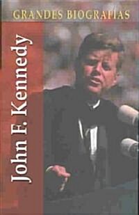 John F Kennedy- Grandes Biografias (Hardcover, 8th, Subsequent)