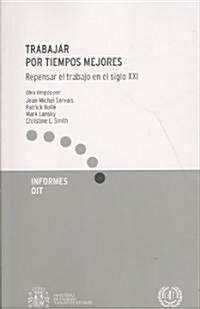 Trabajar por Tiempos Mejores (Paperback)