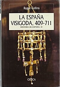 La Espana Visigoda. Historia De Espana III (Paperback)