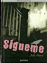 Sigueme / Follow Me (Hardcover)