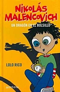 Un Dragon en el bolsillo/ A Dragon in His Pocket (Hardcover)