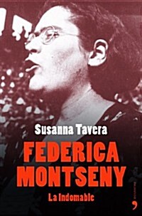 Federica Montseny. La Indomable (Paperback)