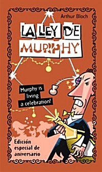 La Ley De Murphy. Murphy Is Living a Celebration (Paperback)