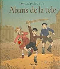 Abans de la tele/ Before TV (Hardcover)