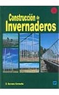 Construccion De Invernaderos/ Greenhouse Construction (Hardcover)