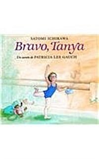 Bravo, Tanya/ Bravo Tanya (Hardcover)