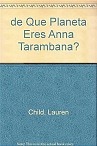 De Que Planetas Eres, Ana Tarambana?/What Planet Are You From, Clarice Bean (Hardcover)