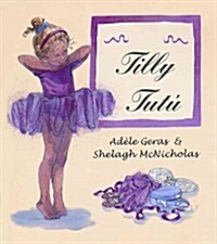 TILLY TUTU/The Ballet Class (Hardcover)