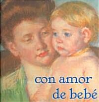 Con Amor de Bebe (Hardcover)