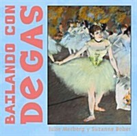 Bailando Con Degas (Hardcover)