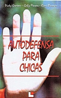 Autodefensa Para Chicas (Paperback)