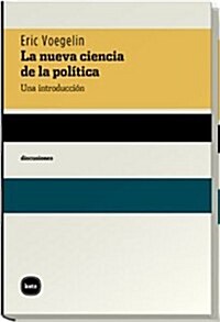 La nueva ciencia de la politica/ The new sciencie of politics (Paperback)