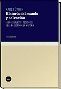 Historia del mundo y salvacion/ History of the World and the Salvation (Paperback)