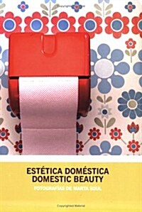Estetica Domestica/Domestic Beauty (Paperback)