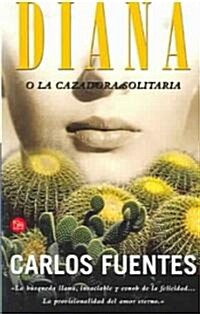 Diana O La Cazadora Solitaria / Diana the Goddess Who Hunts Alone (Paperback)