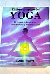 El Libro Completo Del Yoga (Paperback)