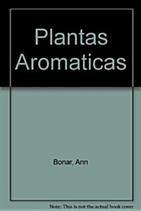 Plantas Aromaticas (Paperback)